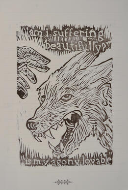 Angry wolf head looking up at a hand reaching to touch it. Text on top reading, "Am I suffering beautifully" and text on bottom reading, "Is my agony lovable".